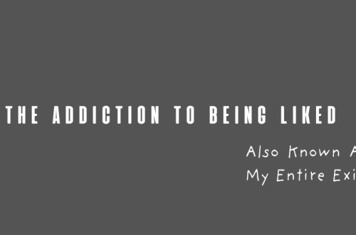 Text graphic for blog post The Addiction to Being Liked