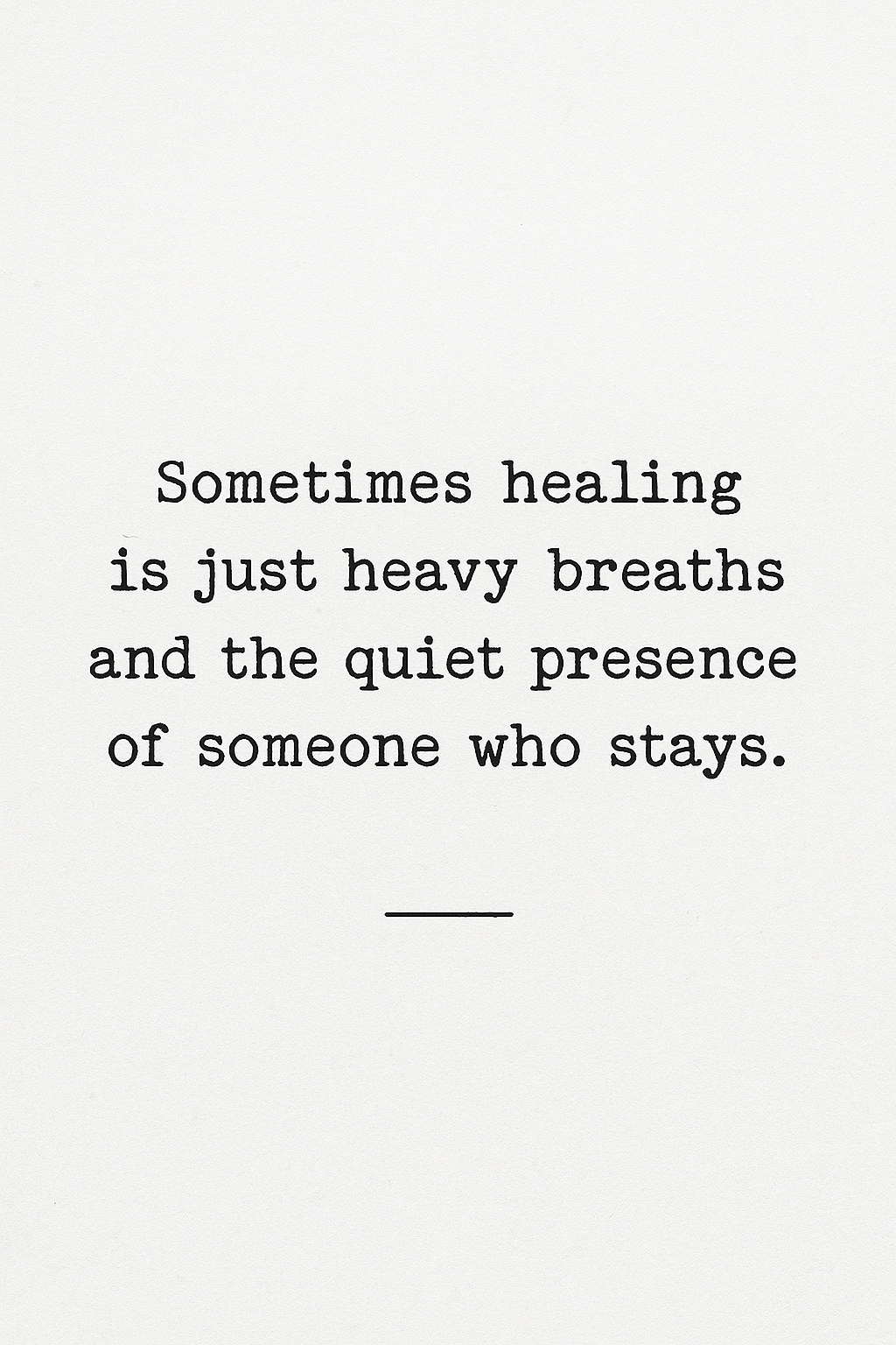 Quiet presence, heavy breaths.